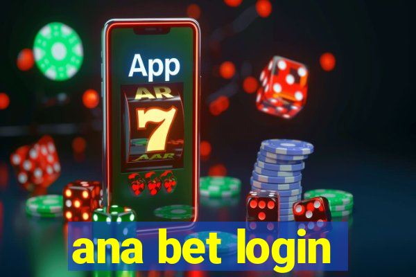 ana bet login